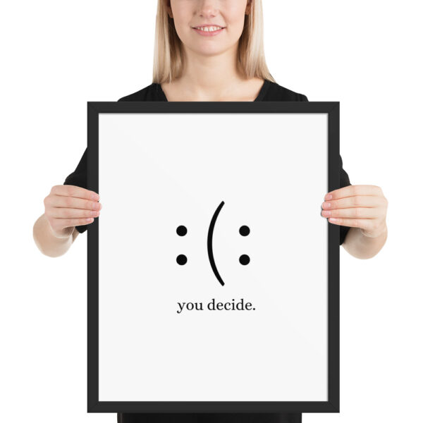 You Decide - Framed poster - Image 5