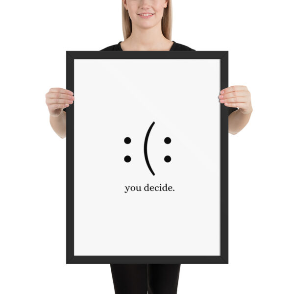 You Decide - Framed poster - Image 6