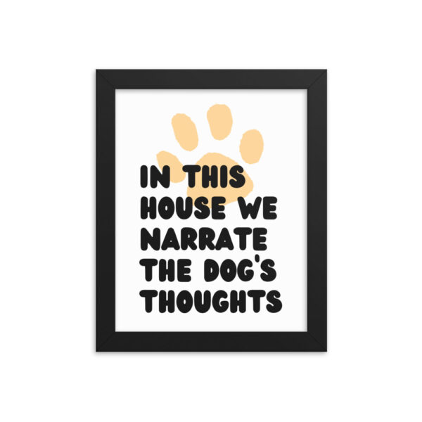 We Narrate the Dog's Thoughts - Framed poster - Image 2