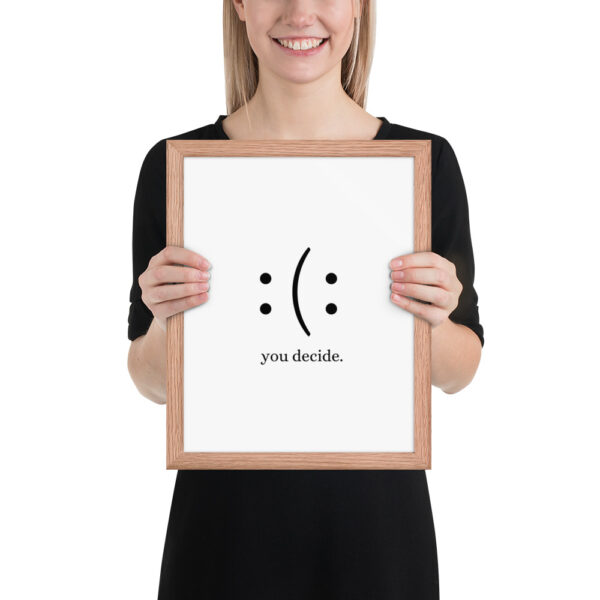 You Decide - Framed poster - Image 9