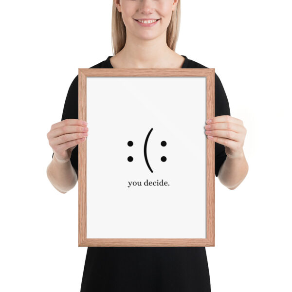 You Decide - Framed poster - Image 10