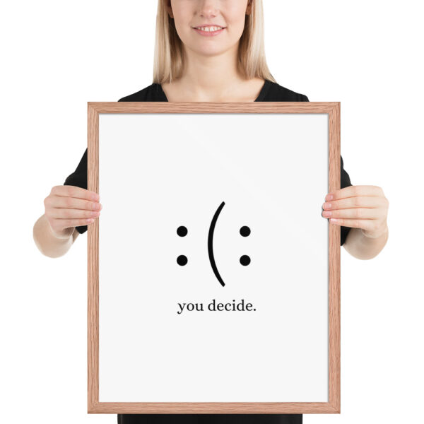 You Decide - Framed poster - Image 12
