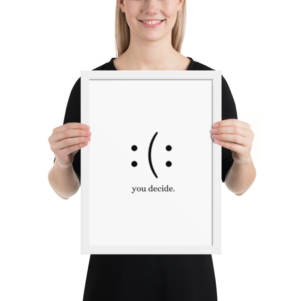 You Decide - Framed poster - Image 17