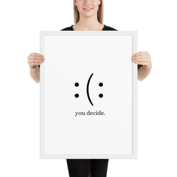 You Decide - Framed poster - Image 20
