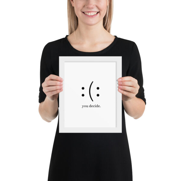 You Decide - Framed poster - Image 15