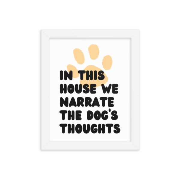 We Narrate the Dog's Thoughts - Framed poster - Image 15