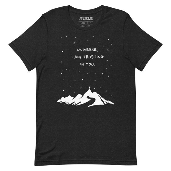 Universe I'm Trusting You - Unisex t-shirt - Image 2