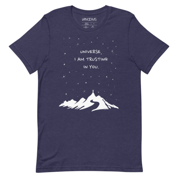 Universe I'm Trusting You - Unisex t-shirt