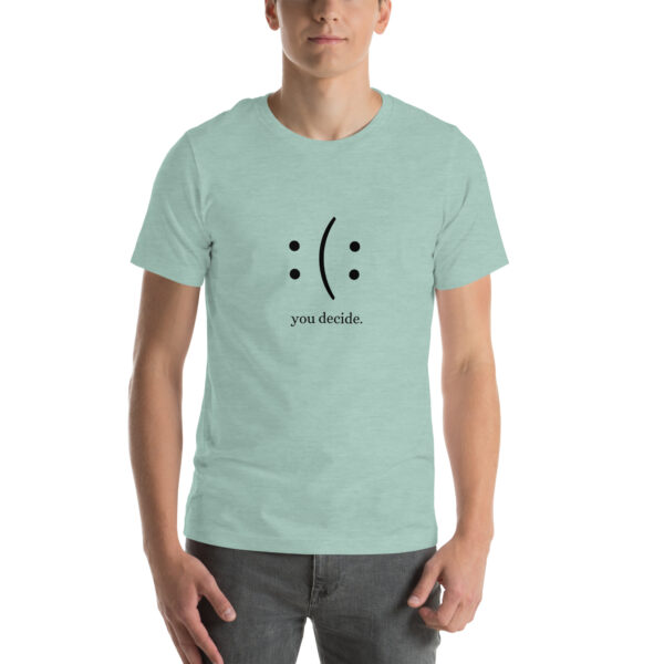 You Decide - Unisex t-shirt light - Image 9