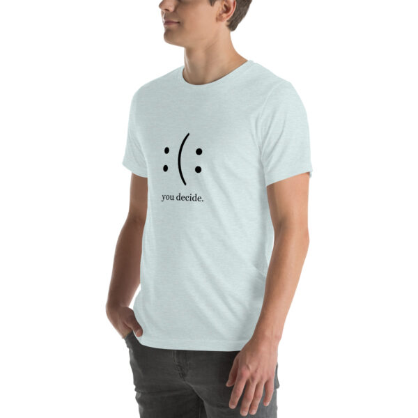 You Decide - Unisex t-shirt light - Image 26